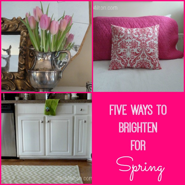 5 ways collage - Brighten up for spring - Spring tips - Mohawk Homescapes