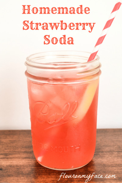 Homemade Soda - Strawberry_Soda - Refreshing Drink Recipes - Flouronmyface.com - Mohawk Homescapes