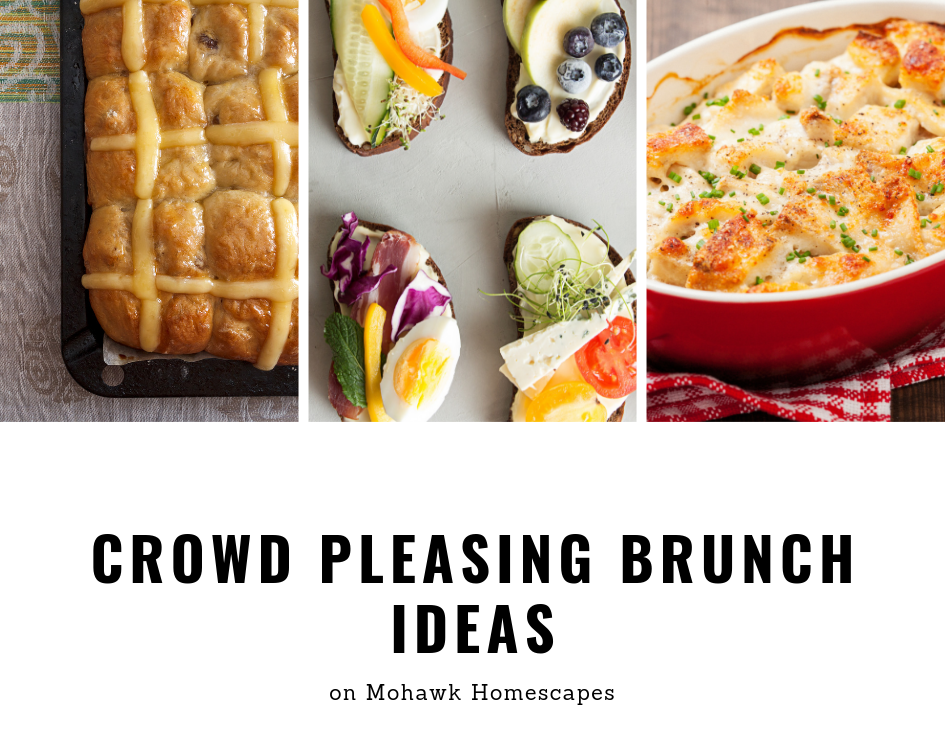 Crowd Pleasing Brunch ideas on Mohawk Homescapes